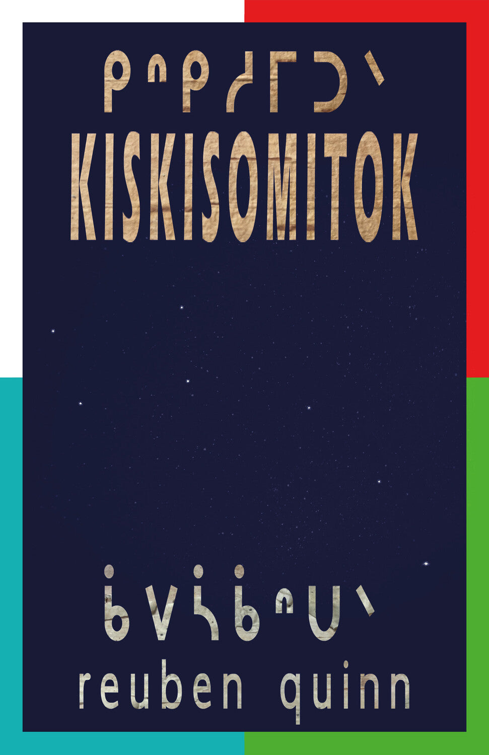 kiskisomitok ᑭᐢᑭᓱᒥᑐᐠ