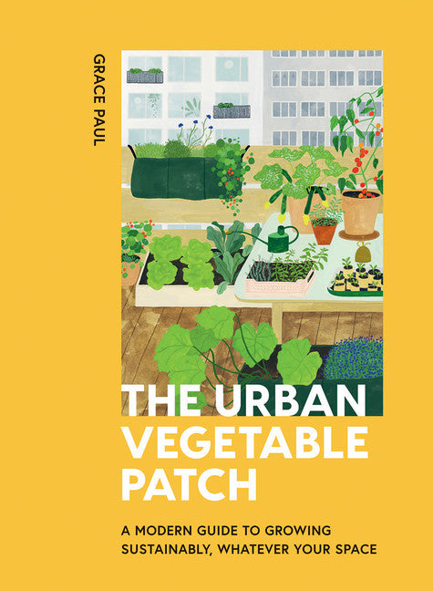 The Urban Vegetable Patch (Hardcover)