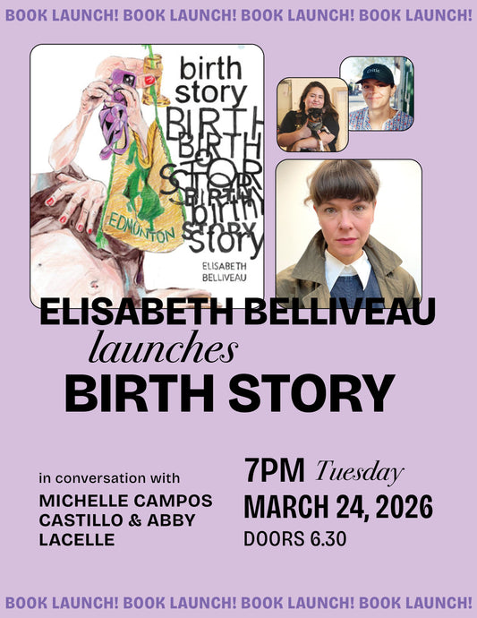 Mar 24, 2026: Elisabeth Belliveau launches BIRTH STORY