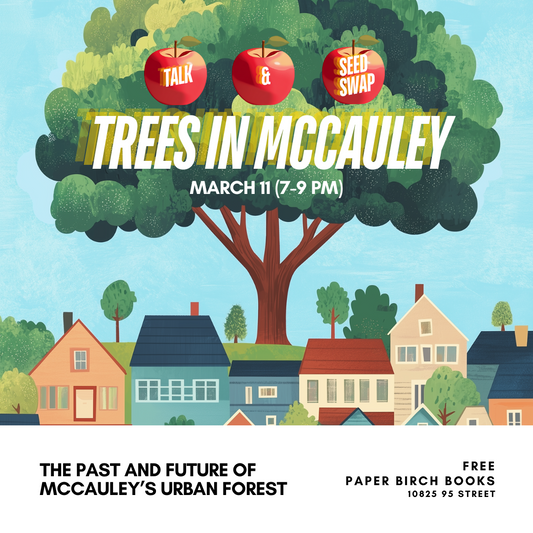 March 11: Trees in McCauley (+ Seed Swap) with Dustin Bajer