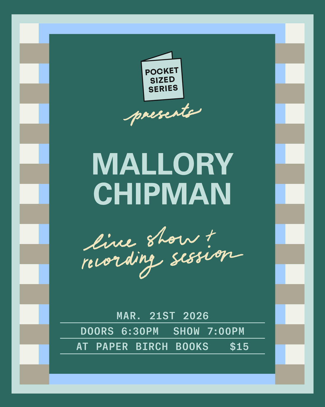 March 21, 2026: Pocket Sized Series presents Mallory Chipman