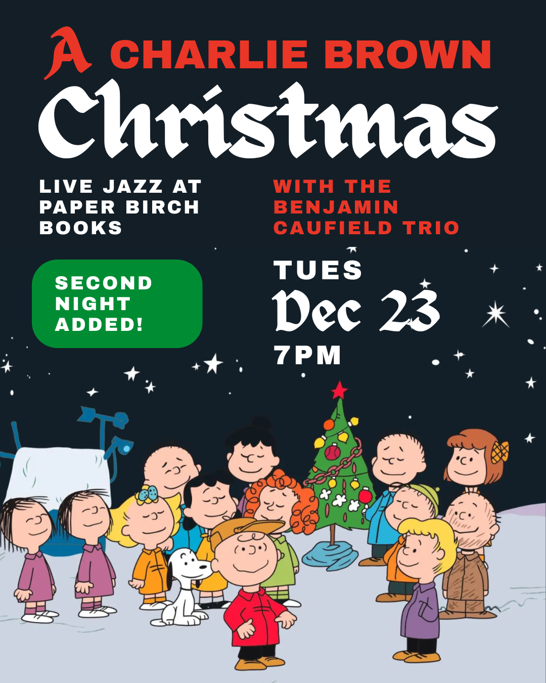 Dec 23, 2025: SECOND NIGHT ADDED! A Charlie Brown Christmas LIVE w/ The Benjamin Caufield Trio