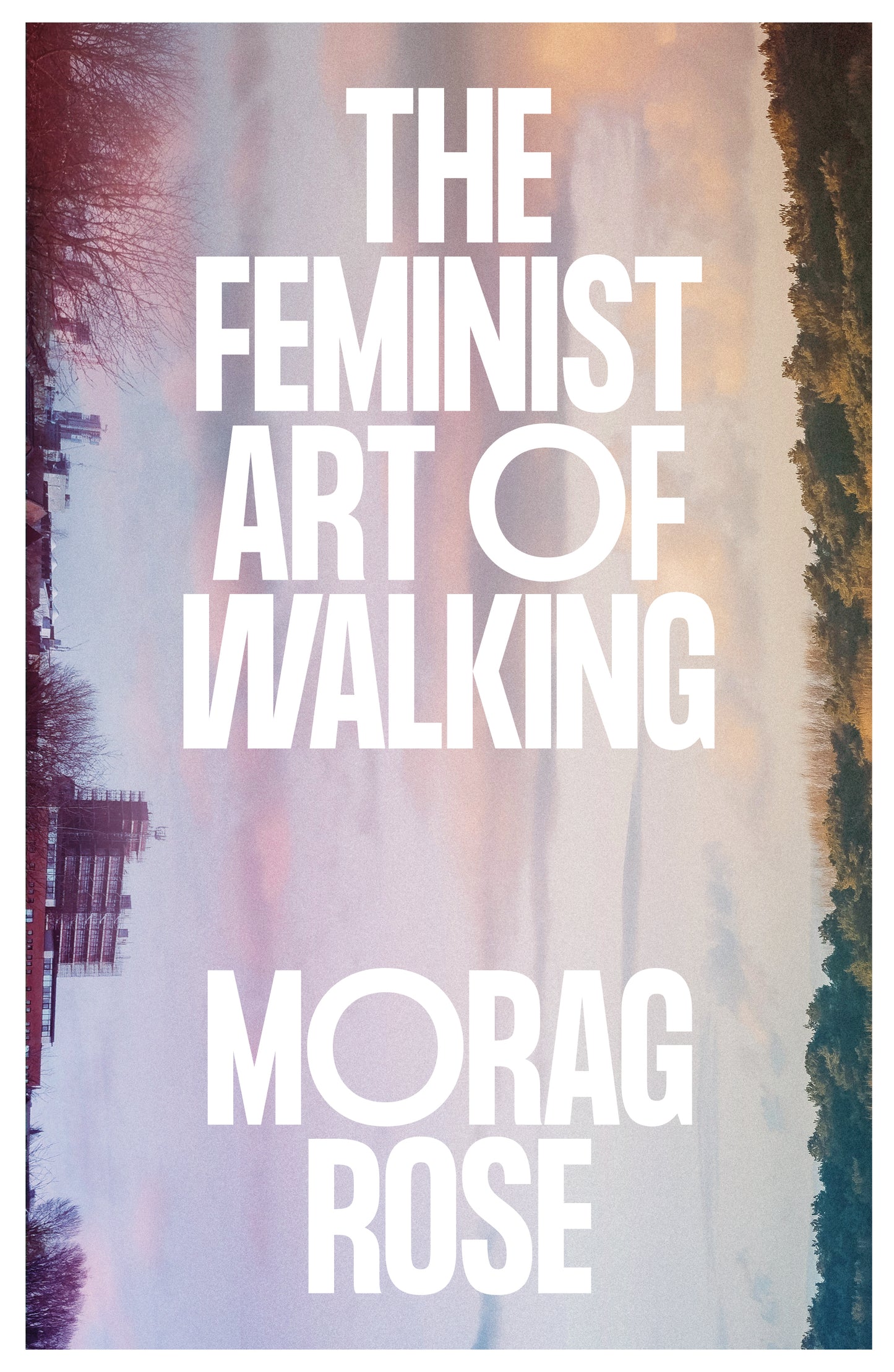 The Feminist Art of Walking