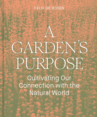 A Gardener's Purpose