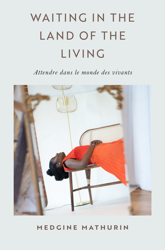 Waiting in the Land of the Living / Attendre dans le monde des vivants