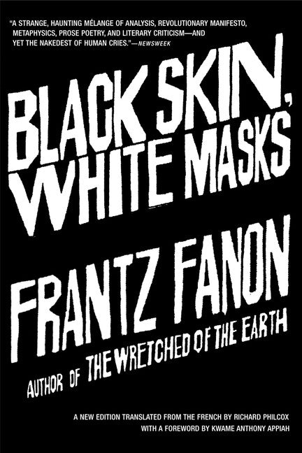 Black Skin, White Masks