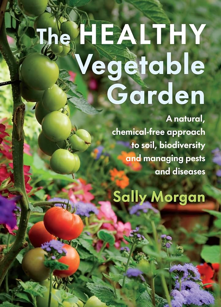 The Healthy Vegetable Garden